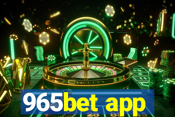 965bet app